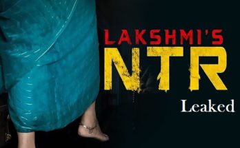 Lakshmi's NTR Full Movie leaked by Tamilrockers