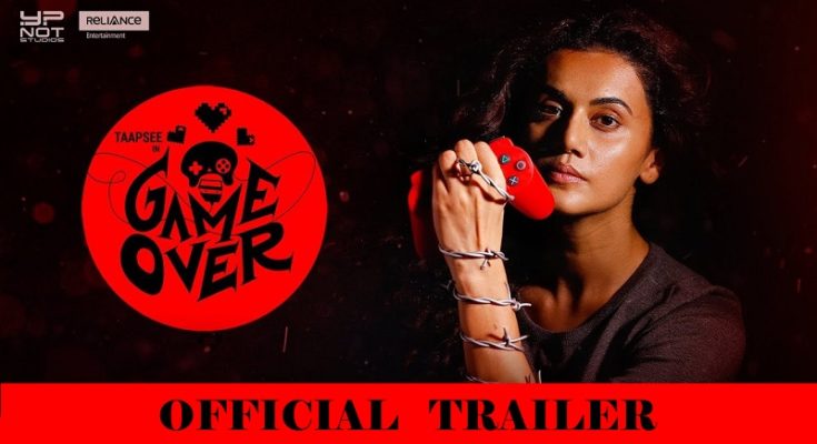 Tapsee Pannu Game Over Trailer