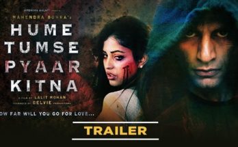 Hume Tumse Pyaar Kitna Trailer